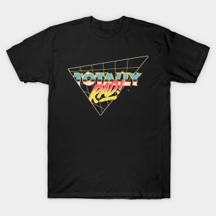 Totally Rad T-Shirt